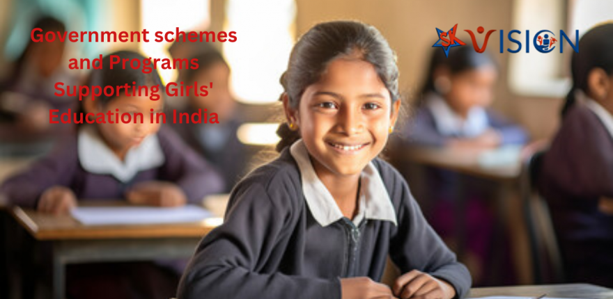 Govt. Schemes and Programs Supporting Girls' Education In India