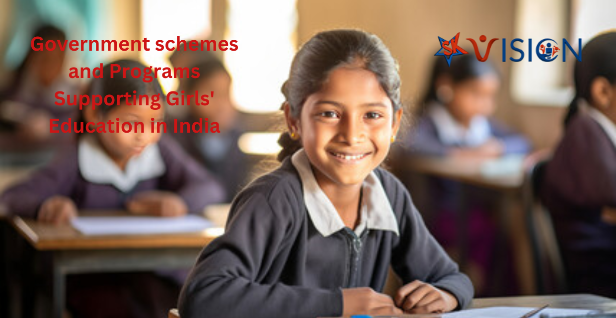 Govt. Schemes and Programs Supporting Girls' Education In India